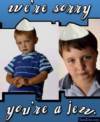 sorry jew